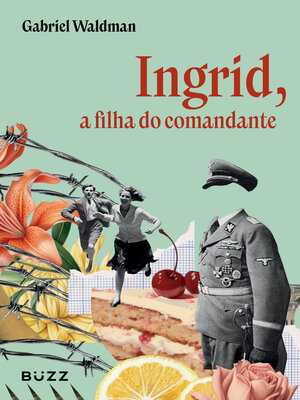 cover image of Ingrid, a filha do comandante